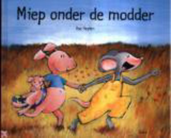 Miep Onder De Modder