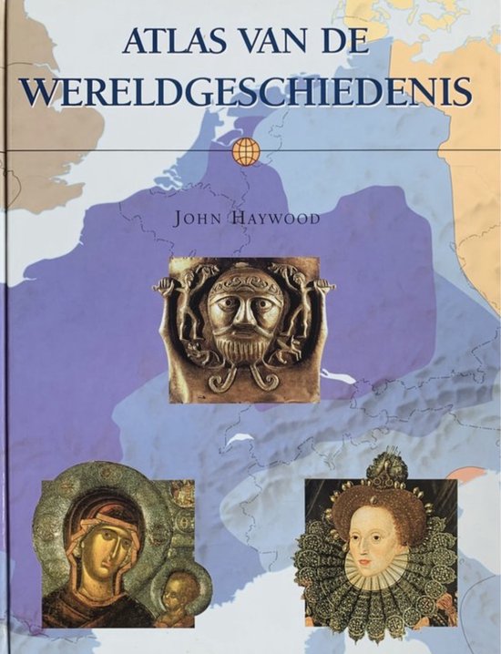 Atlas Van De Wereldgeschiedenis