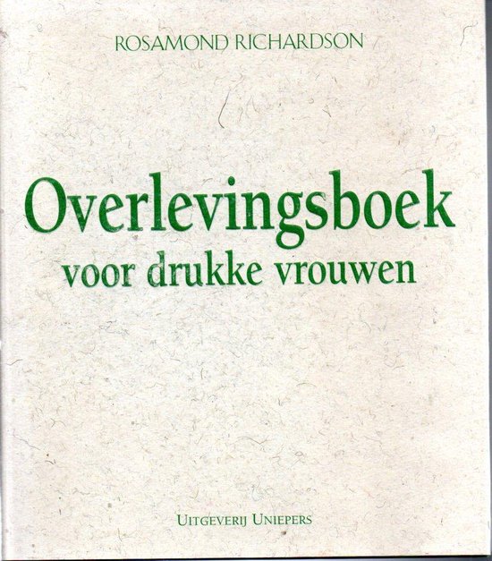 Overlevingsboek Voor Drukke Vrouwen