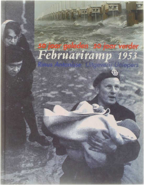 Februariramp 1953 50 Jaar Geleden 50 Jaa