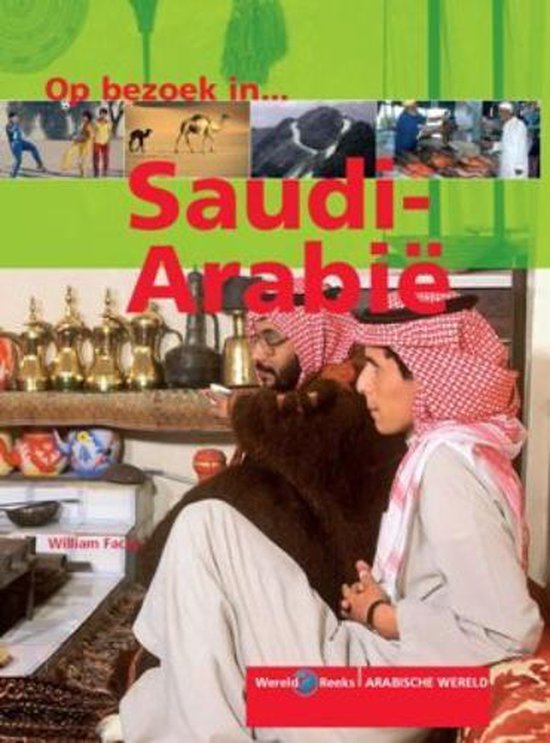 Op Bezoek In ... / Saudi-Arabie