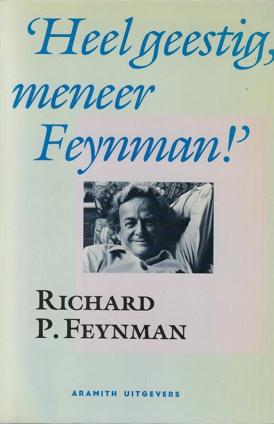 Heel geestig, meneer feynman !