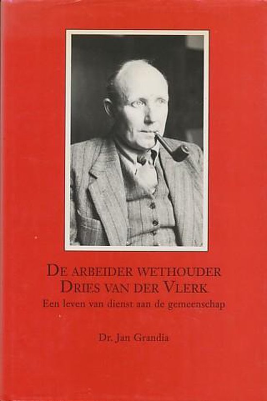 Arbeider-wethouder dries van der vlerk