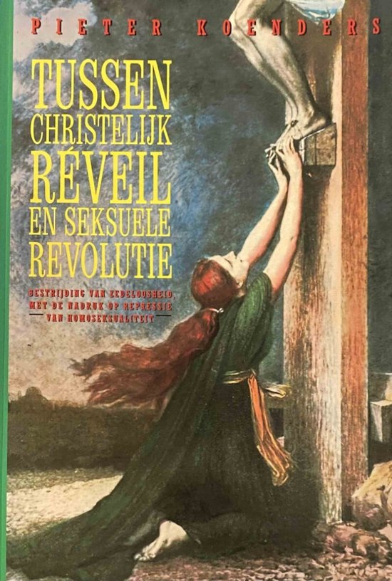 Tussen christelijk réveil en seksuele revolutie