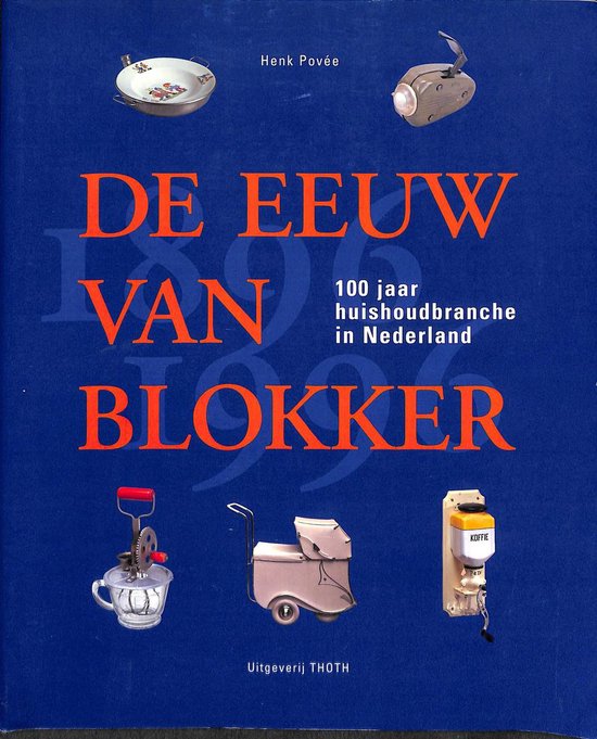 De eeuw van blokker