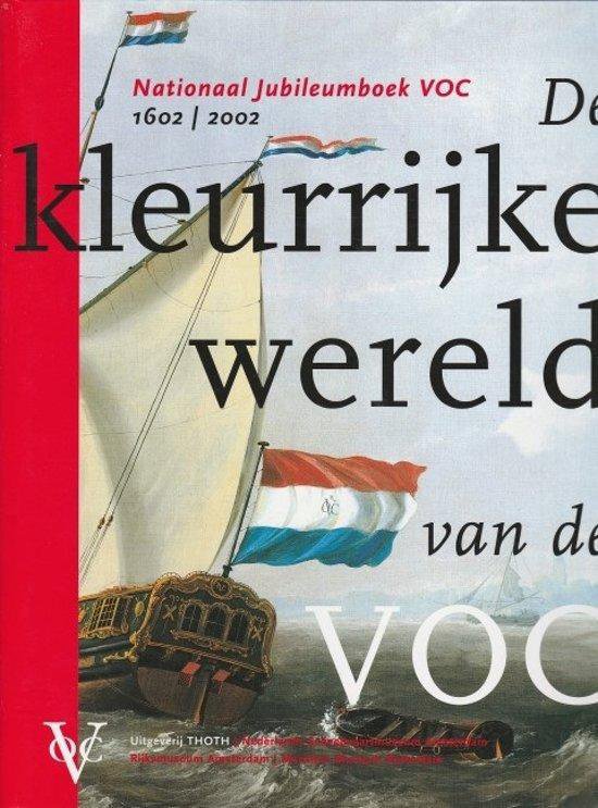 De kleurrijke wereld van de VOC