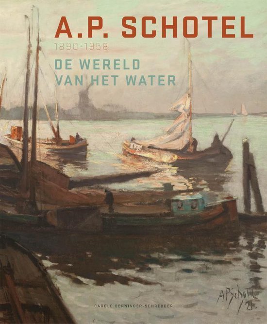 A.P. Schotel 1890-1958