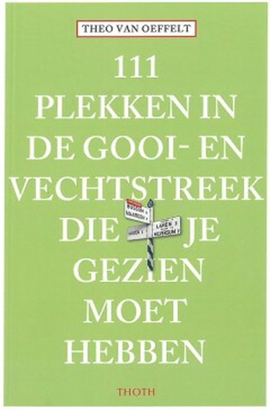 111 plekken in de Gooi- en Vechtstreek die je gezien moet hebben