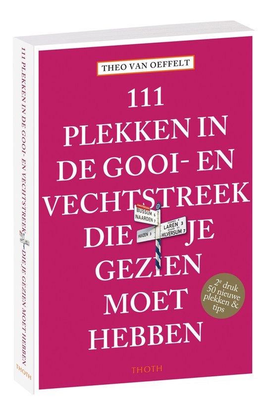 111 plekken in de Gooi-Vechtstreek die je gezien moet hebben