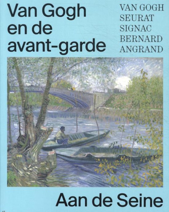 Van Gogh en de avant-garde - Aan de Seine