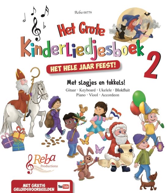 Het grote Kinderliedjesboek 2 - Het hele jaar feest