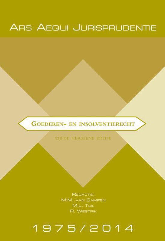 Ars Aequi Jurisprudentie  -   Jurisprudentie Goederen- & insolventierecht 1975-2014