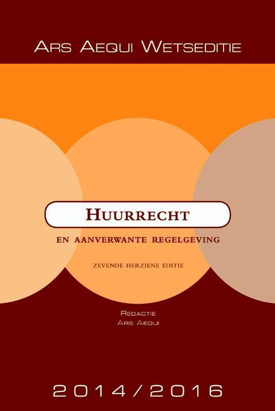 Ars Aequi Wetseditie - Huurrecht 2014/2016