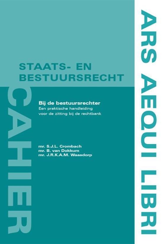 Cahier Staats- en bestuursrecht - Bij de bestuursrechter