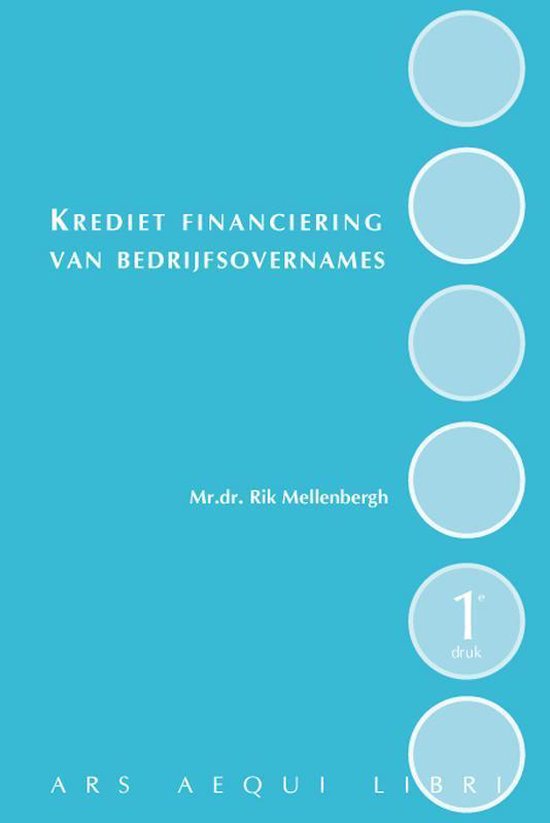 Ars Aequi Wetseditie  -   Kredietfinanciering van bedrijfsovernames