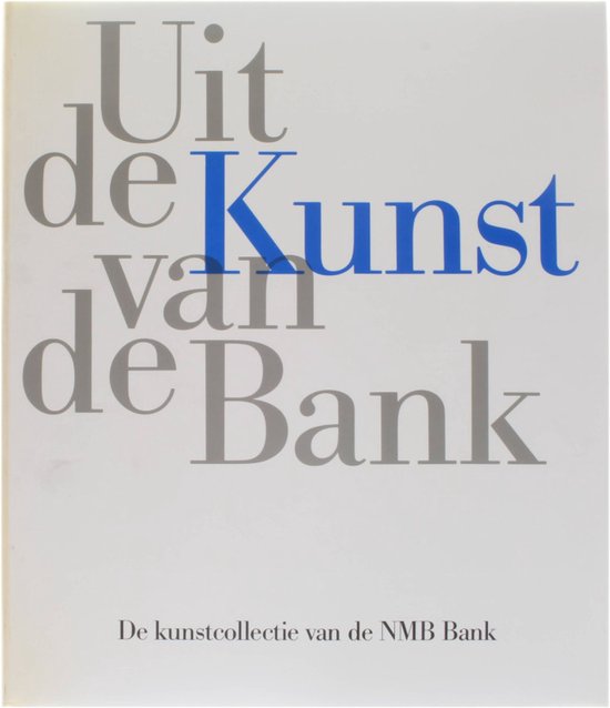 Uit de kunst van de bank