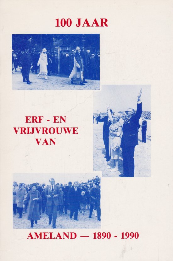 Honderd jaren erf- en vryvrouwe v ameland