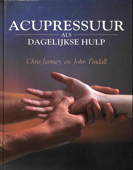 Acupressuur als dagelijkse hulp