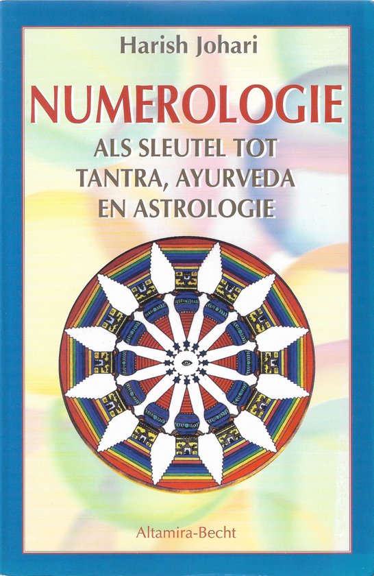 Numerologie, Als Sleutel Tot Tantra, Ayurveda En Astrologie