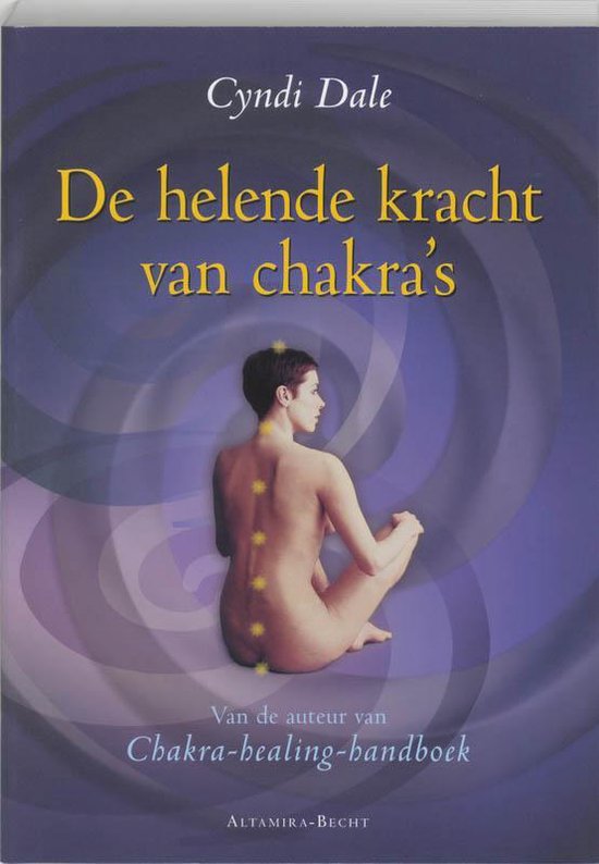 De Helende Kracht Van Chakra's