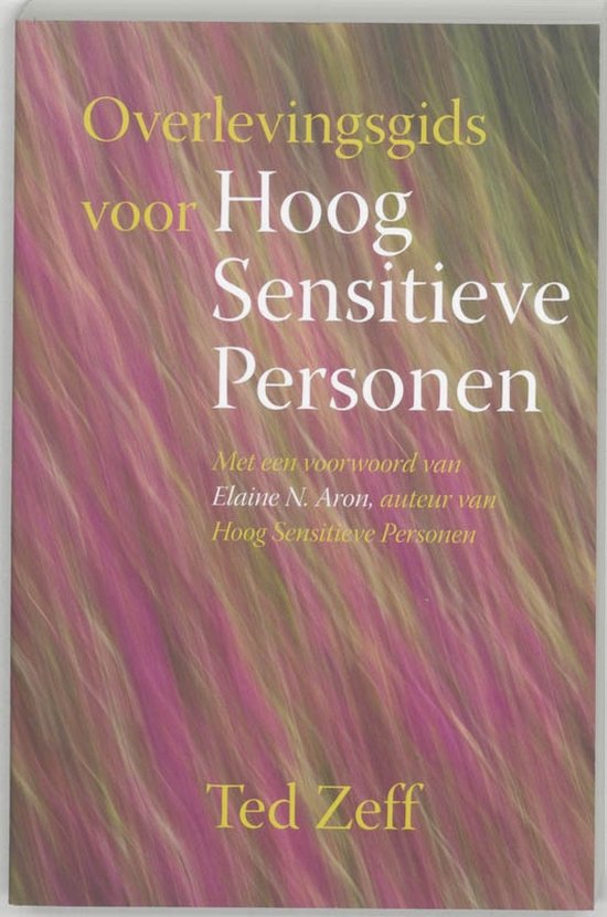 Overlevingsgids Voor Hoog Sensitieve Personen