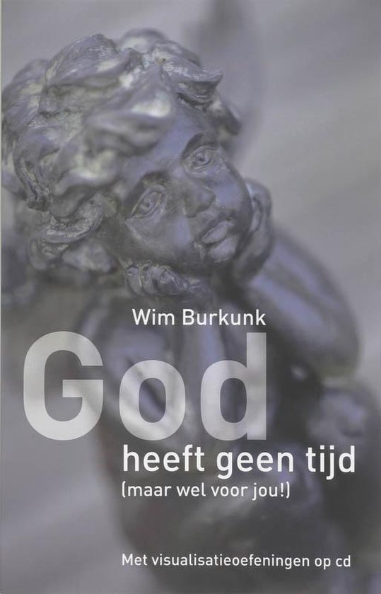 God Heeft Geen Tijd Maar Wel Voor Jou Met Cd