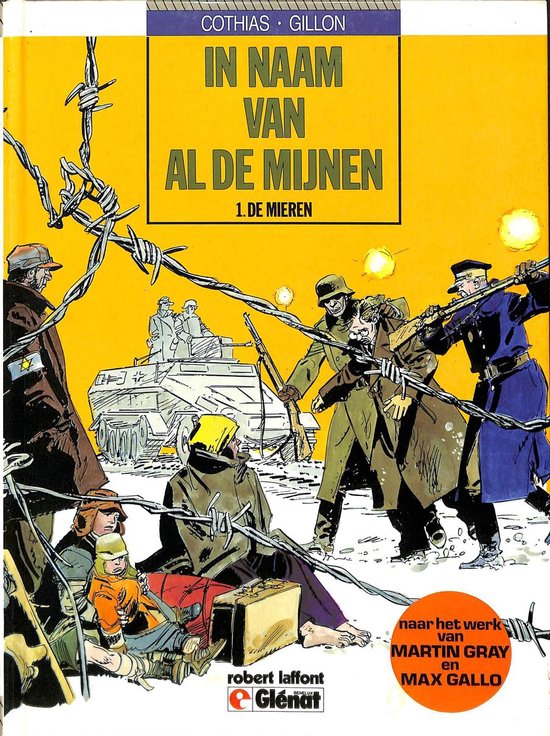 Gillon - In naam van al de mijnen no 1 -  De mieren.