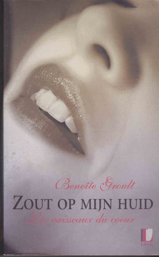 Zout op mijn huid  -  Benoite Groudt