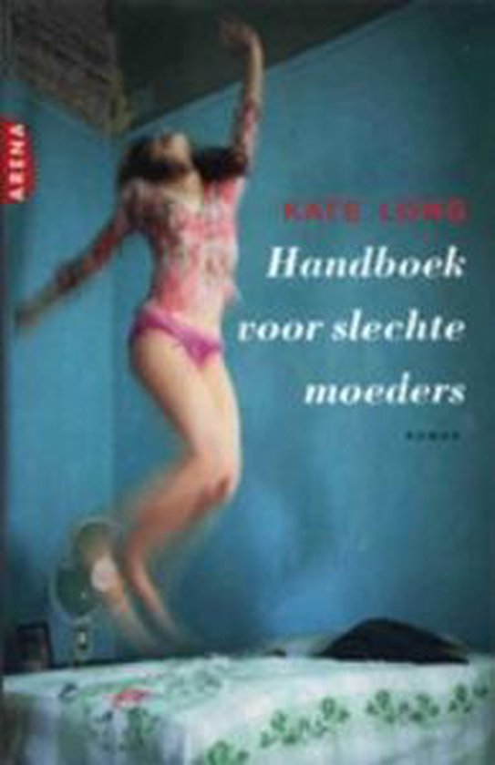 Handboek voor slechte moeders