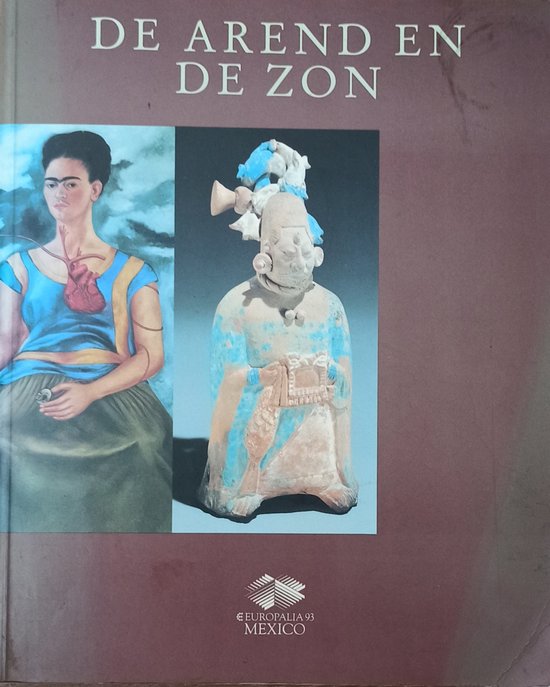 De Arend en de Zon 3000 jaar mexicaanse kunst