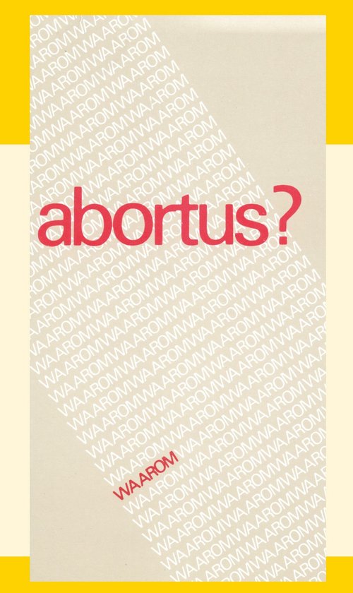 Abortus. Waarom?