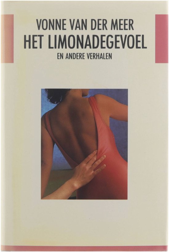 Het limonadegevoel en andere verhalen