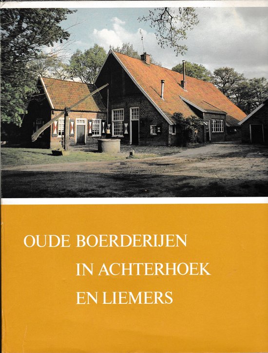 Oude boerderijen in Achterhoek en Liemers