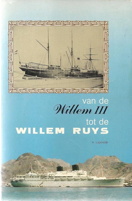 Van de Willem III tot de Willem Ruys