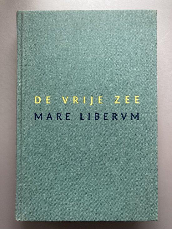 Hugo de Groot, De Vrije Zee