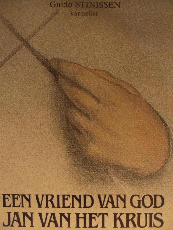 Een vriend van God Jan van het kruis