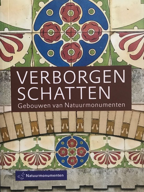 Verborgen schatten: gebouwen van natuurmonumenten