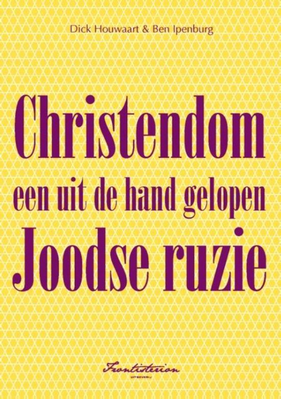 Christendom een uit de hand gelopen Joodse ruzie