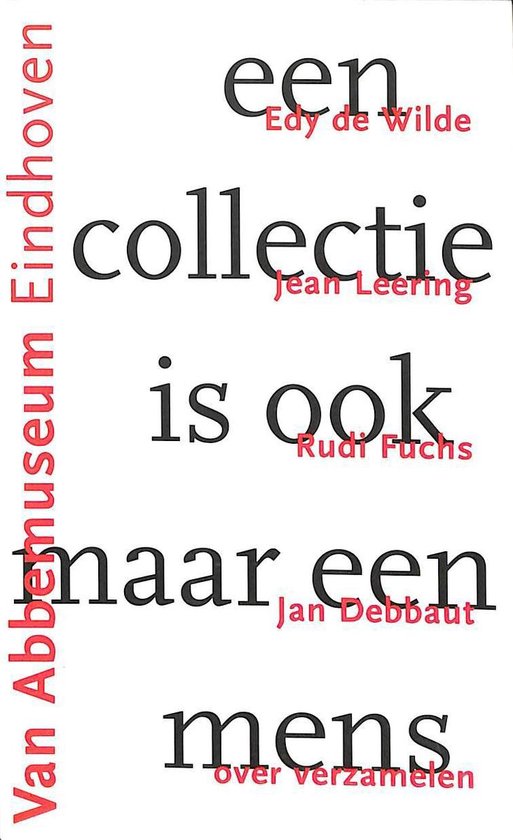 Een Collectie Is Ook Maar Een Mens