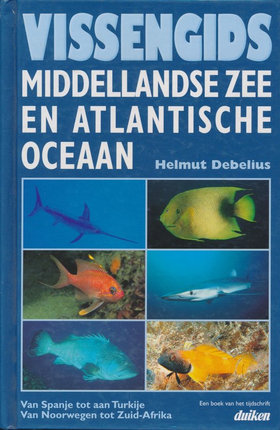 Middellandse zee en Atlantische oceaan. vissengids