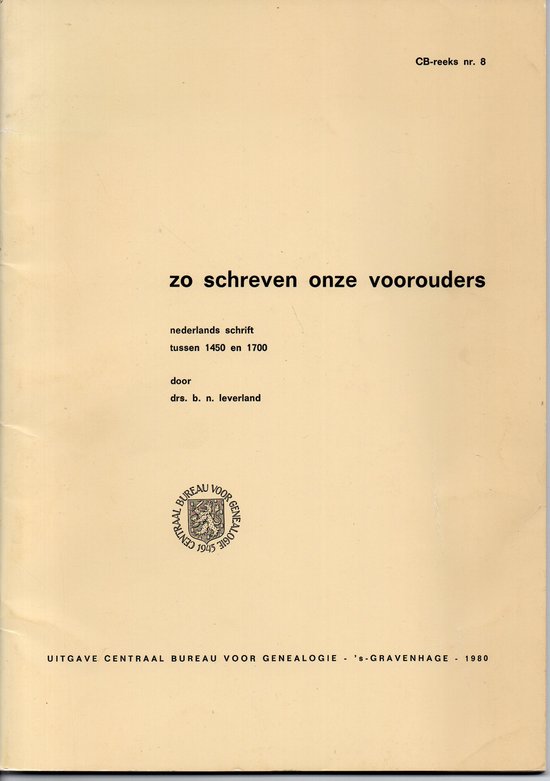 Zo schreven onze voorouders