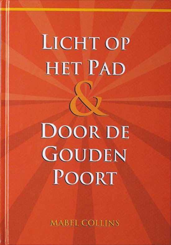 Licht op het Pad & Door de Gouden Poort