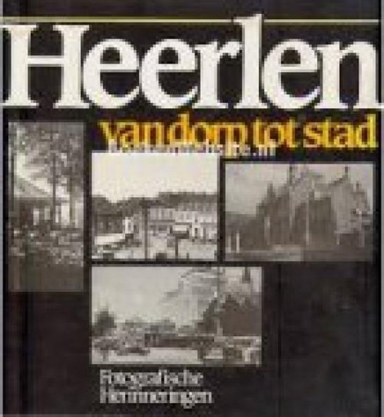 Heerlen van dorp tot stad