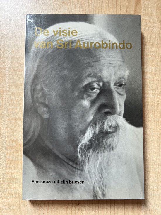 De visie van Sri Aurobindo