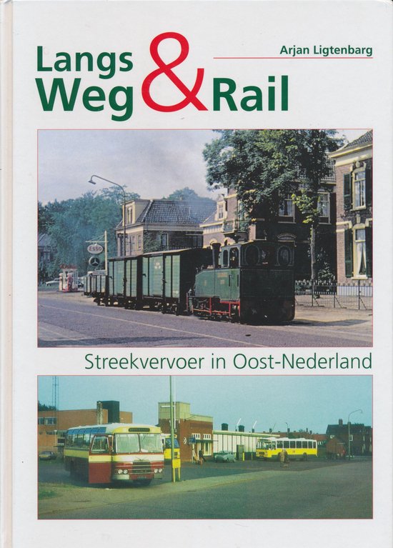 Langs Weg & Rail