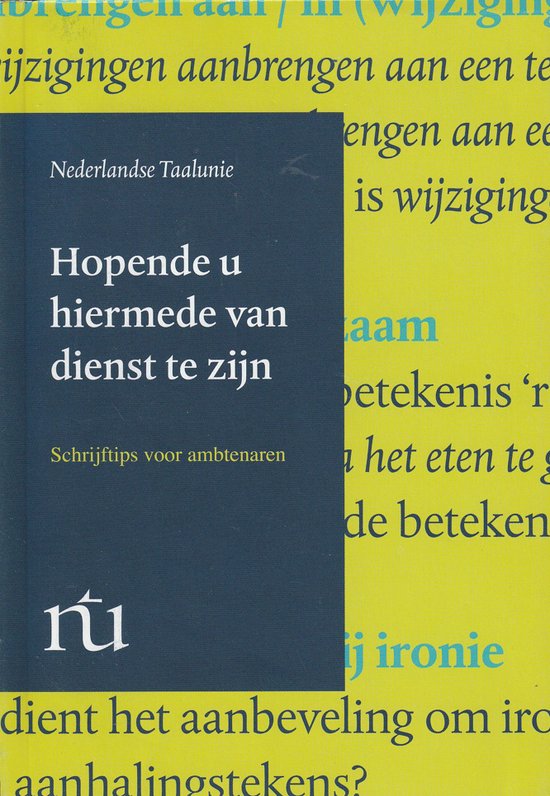 Hopende u hiermede van dienst te zijn