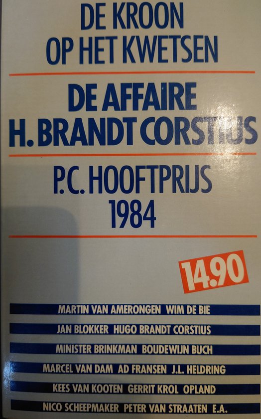 De kroon op het kwetsen - De affaire H. Brandt Corstius