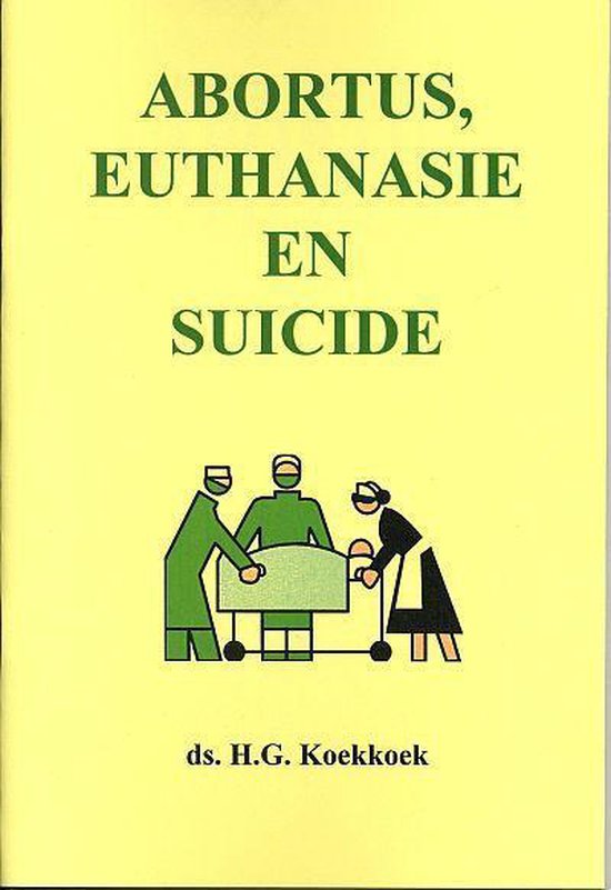 Abortus euthanasie en suicide