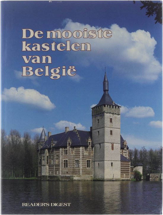 De mooiste kastelen van België.