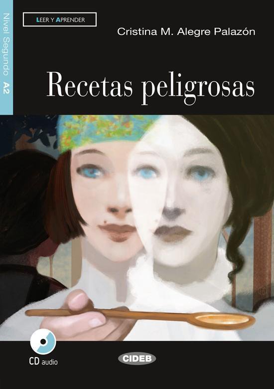 Leer y Aprender A2: Recetas peligrosas libro + CD audio